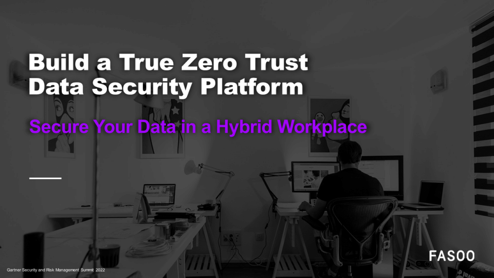 Build a True Zero-Trust Data Security Platform Presentation Build a True Zero-Trust Data Security Platform Presentation