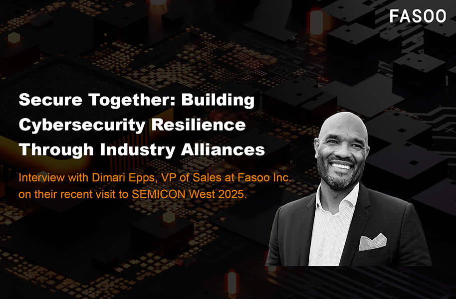 Fasoo at SEMICON West 2025: Interview with Dimari Epps, VP of Sales Fasoo at SEMICON West 2025: Interview with Dimari Epps, VP of Sales